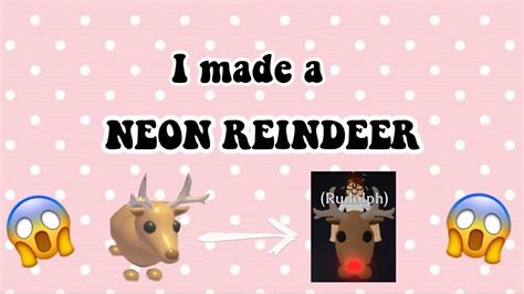 Making A Neon Reindeer Adopt Me Libby Roblox Youtube