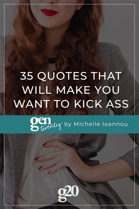 35 Quotes That Will Make You Want To Kick Ass Gentwenty