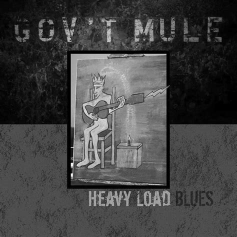 Govt Mule Heavy Load Blues Fantasy Il Blues Magazine