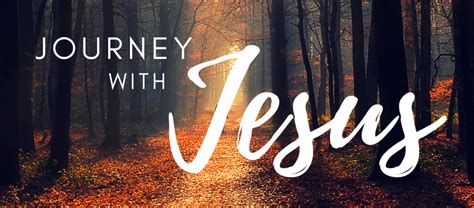 The Journey Journey With Jesus