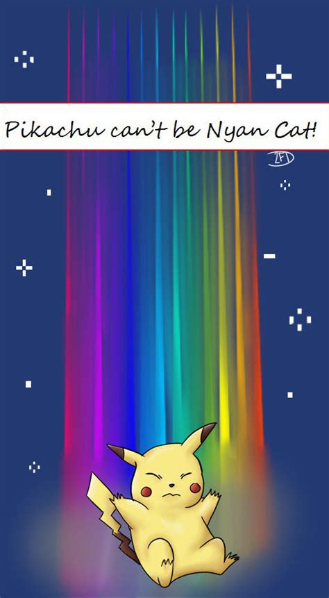 Pikachu Cant Be Nyan Cat By Panda1357 On Deviantart