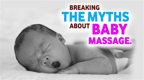 Breaking The Myths About Baby Massage Youtube