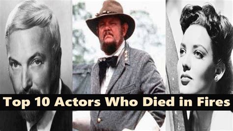 Top 10 Actors Who Died In Fires Actors Death Youtube