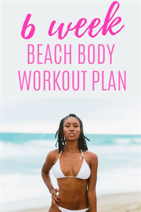 6 Week Bikini Body Workout Plan For Rapid Results Hiitweekly