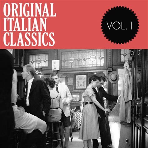 Original Italian Classics Vol 1 De Various Artists Napster