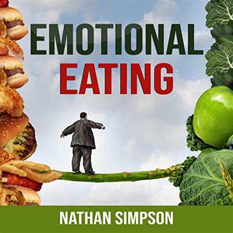 Emotional Eating Beginners Guide To Emotion Control Have Healthy Habits For Stop Overeating