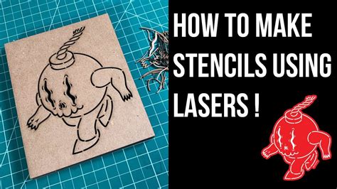 How To Make Stencils Using Lasers Youtube