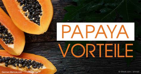 11 Bewährte Papaya Vorteile