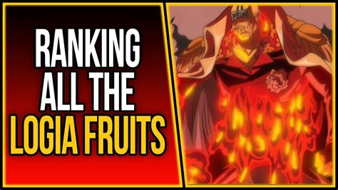 Ranking All The Logia Devil Fruits ワンピース Youtube
