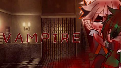 Vampire 🧛‍♂️ The Movie 🍿 Mhabnha Vampire Baku Au Youtube