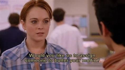 A Definitive Ranking Of The Best “mean Girls” Quotes Best Mean Girls