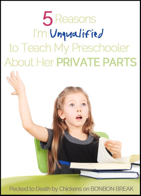 Why Im Unqualified To Teach My Preschooler About Private