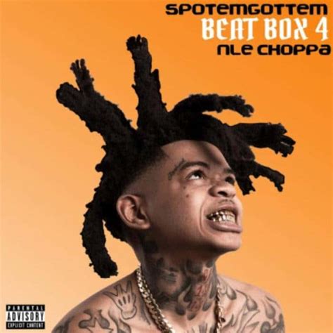 Download Mp3 Spotemgottem Beat Box 4 Ft Nle Choppa Naijaremix