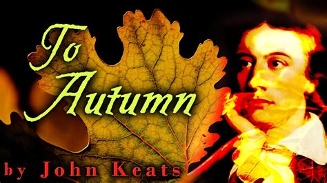 🍁 ode to autumn 🍂 by john keats seasonal poem read by g m danielson youtube