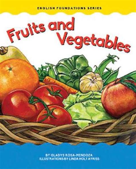 Fruits And Vegetables By Gladys Rosa Mendoza English Board Books Book