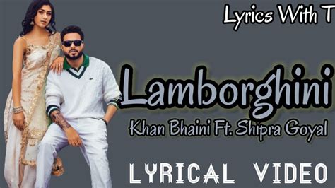 Lamborghini Lyrics Khan Bhaini Ft Shipra Goyal Syscostyle Lyrics
