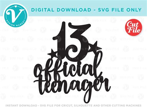 13 Official Teenager Svg File Only For Cricut And Silhouette Etsy