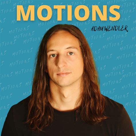 Motions Adam Wendler