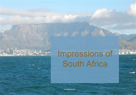 Impressions Of South Africa Kim Wilbanks