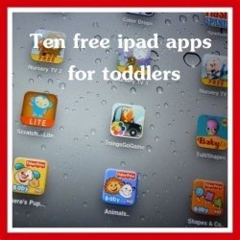Ten Best Free Toddler Ipad Apps Hubpages