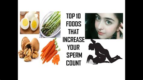 how to increase sperm count top 10 foods that increase your sperm youtube
