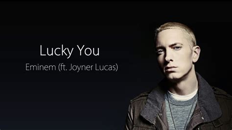 Eminem Lucky You Ft Joyner Lucas Lyrics Youtube