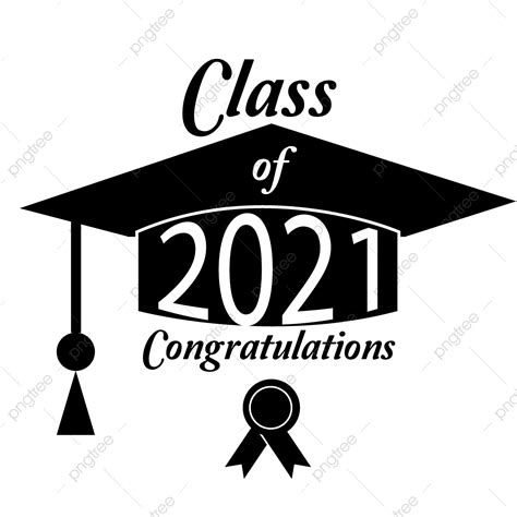 Class Of 2021 Graduation Congratulation Transparent Vector Graphics