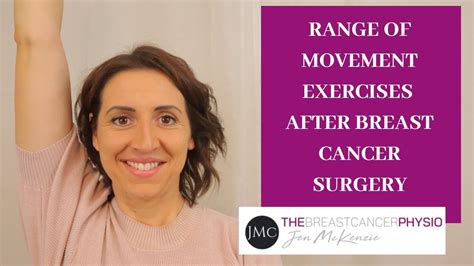 Range Of Movement Exercises After Breast Cancer Surgery Youtube