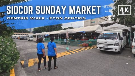 Sidcor Sunday Market In Eton Centris Quezon City Philippines Walking