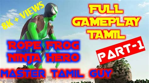 Rope Frog Ninja Hero Full Gameplay In Tamil With Master தமிழ் Guy Youtube