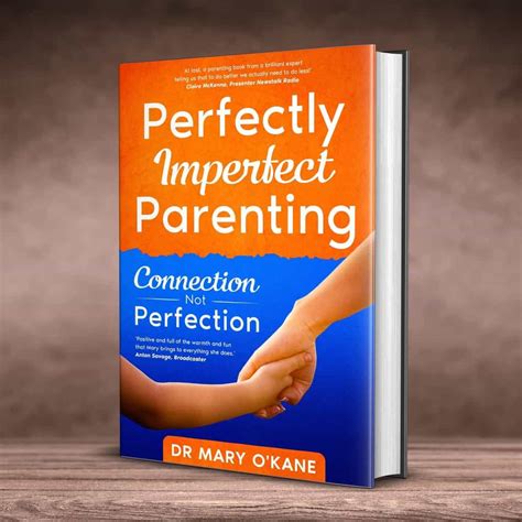Perfectly Imperfect Parenting Connection Not Perfection Buythebookie