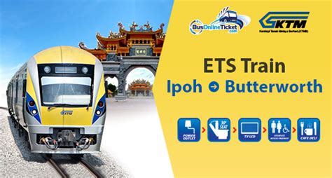 Buses take much longer than driving to kl! Ipoh to Butterworth ETS Train & KTM Tickets from RM 33.00 ...