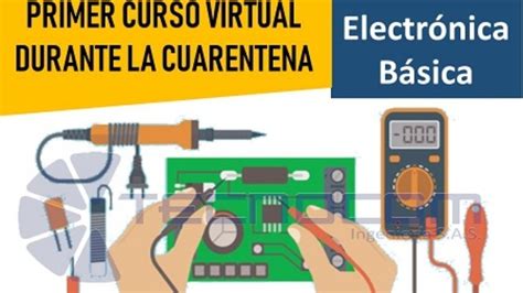 Circuito Electrónico Y Conceptos Básicos Curso Electrónica Básica 1