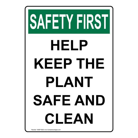 Vertical Help Keep The Plant Safe And Clean Sign Osha Safety First
