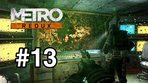 Metro 2033 Redux Walkthrough Gameplay 13 Pc Youtube
