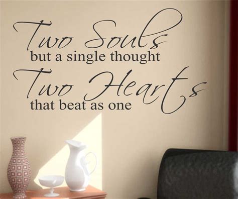 It seems nowadays if you look for. Two Souls Two Hearts Quote Vinyl Wall Lettering Vinyl Wall