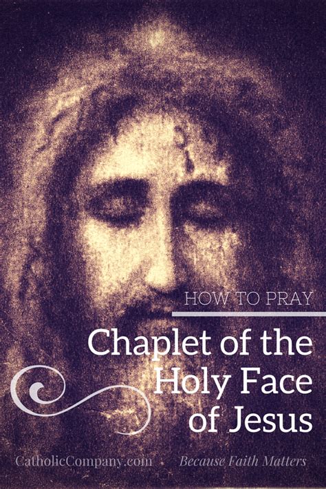 How To Pray The Chaplet Of The Holy Face Of Jesus The Catholic Company