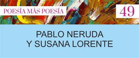 Pablo Neruda Mi Perro Ha Muerto