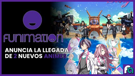 Dos Nuevos Animes Llegan A Funimation Funianime La