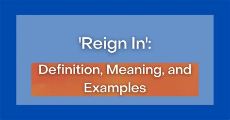 ‘reign In Definition Meaning And Examples