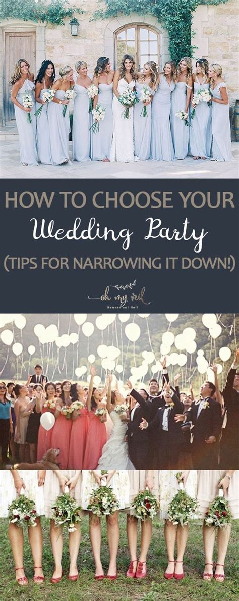 How To Choose Your Wedding Party Tips For Narrowing It Down ~ Oh My