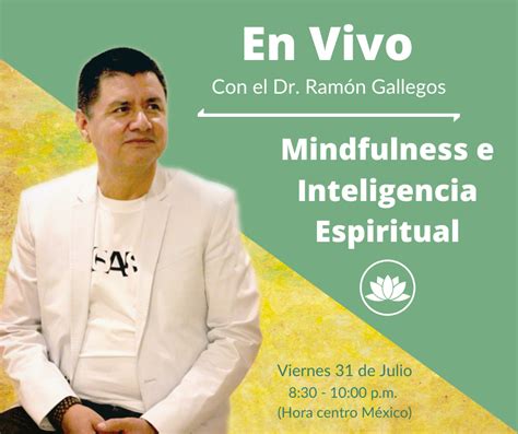 En Vivo Con El Dr Ramón Gallegos Youtube Espiritualidad Mindfulness