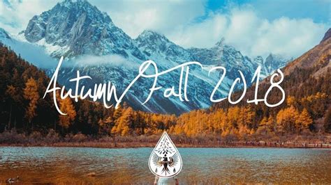Indieindie Folk Compilation Autumnfall 2018 1½ Hour Playlist