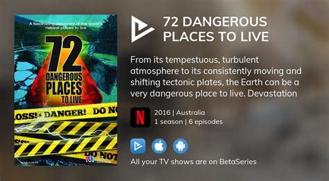 Where To Watch 72 Dangerous Places To Live Tv Series Streaming Online