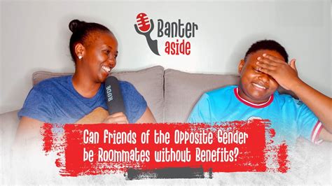 can friends of the opposite gender be roommates without benefits episode1 youtube