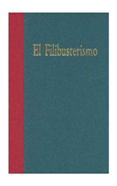 El Filibusterismo Subversion A Sequel To Noli Me Tangere Hardcover