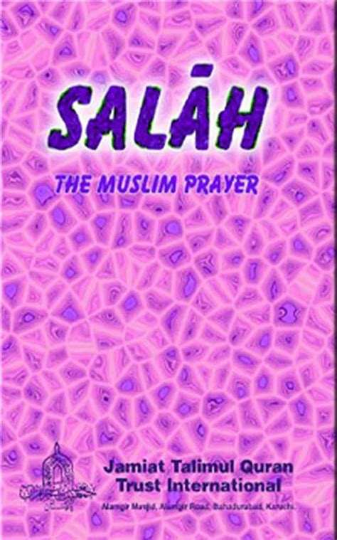 Salah The Muslim Prayer Altaf And Sons Authentic Books On Islam