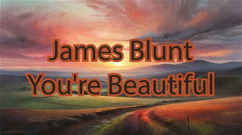 James Blunt Youre Beautiful Slowed Youtube