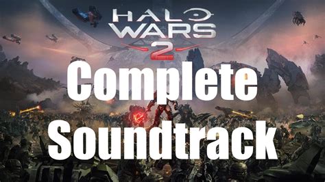 Halo Wars 2 Complete Soundtrack Disc 1 And Disc 2 Youtube