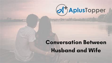 Conversation Between Husband And Wife Sample And Guidelines For Conversation Between Husband